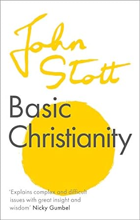 Basic Christianity by John&nbsp;Stott