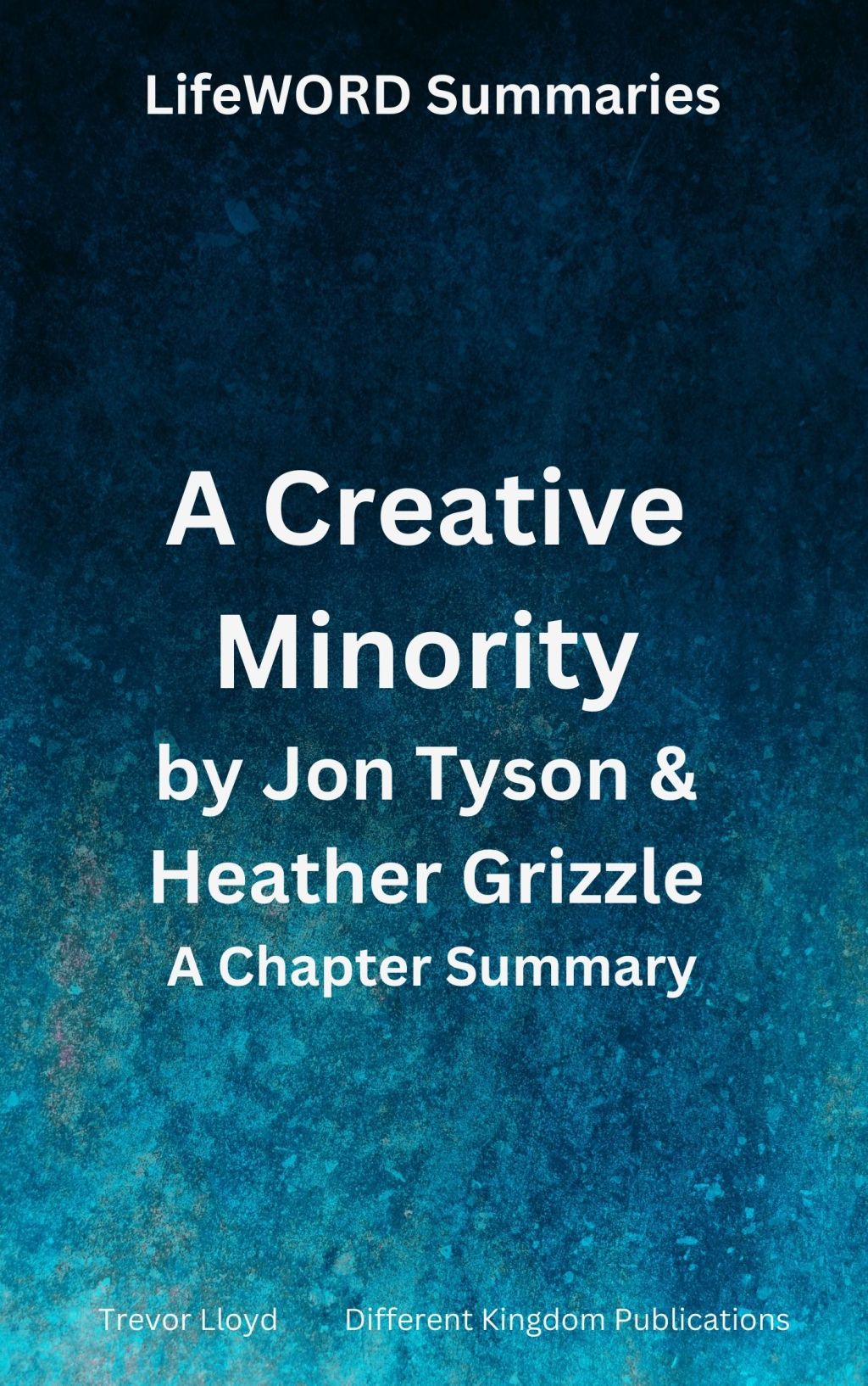 LifeWord Summary – A Creative&nbsp;Minority