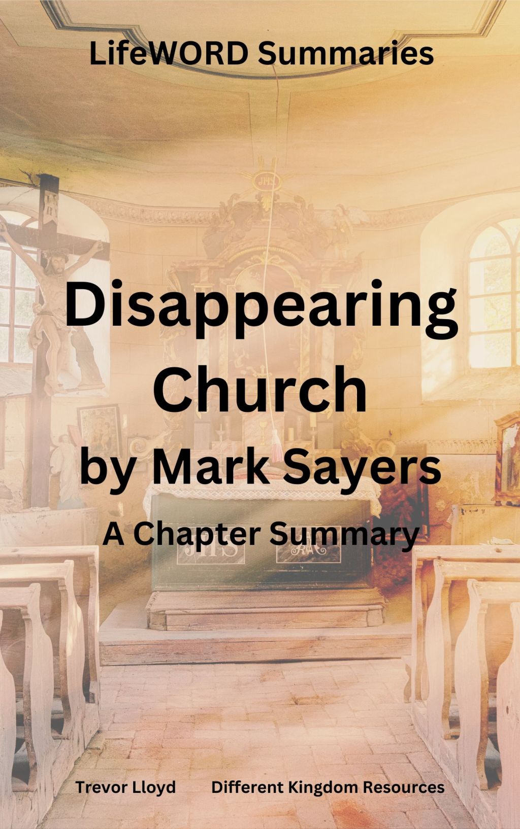 LifeWord Summary – Disappearing&nbsp;Church