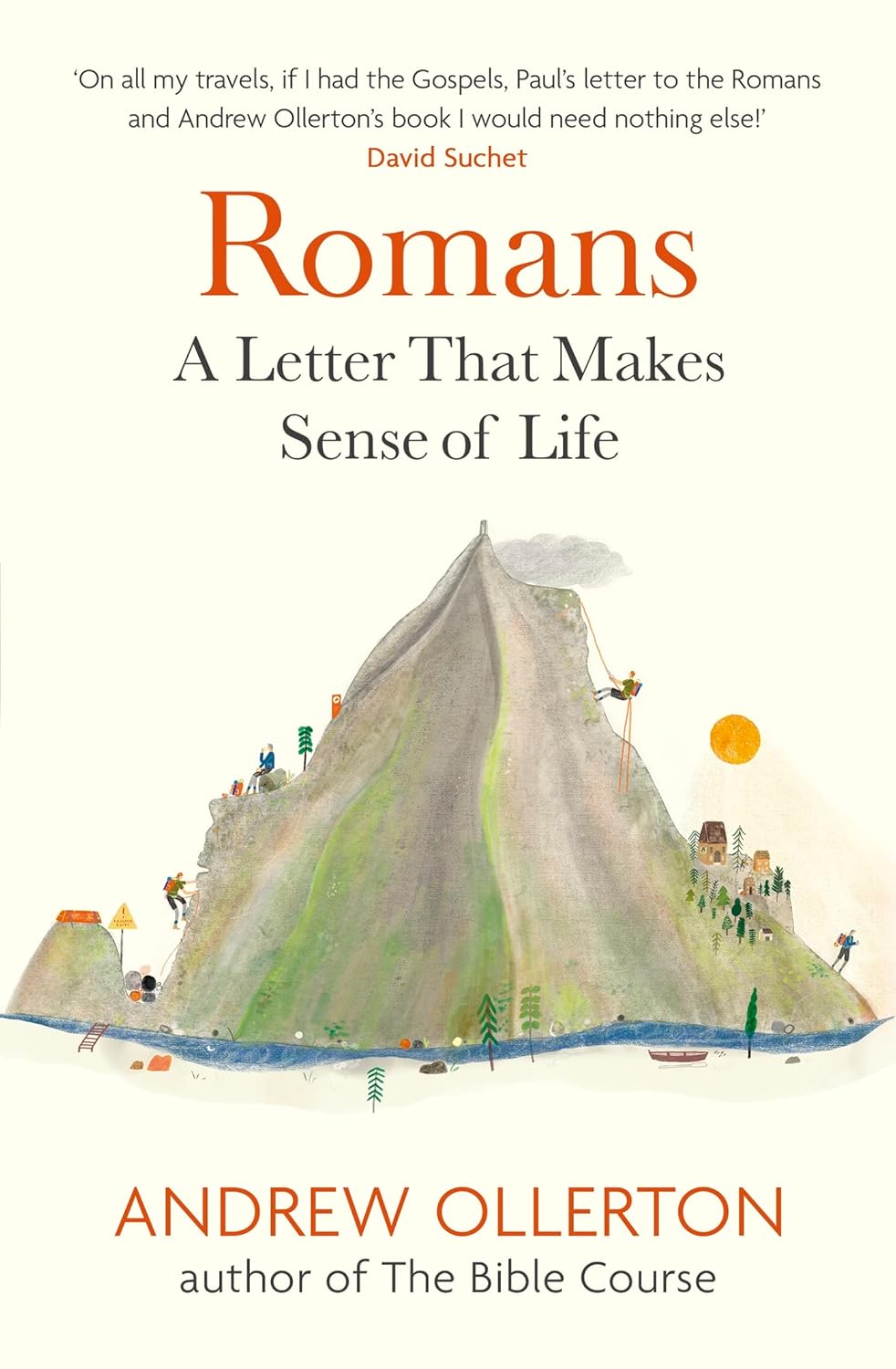 Romans: A Letter that Makes Sense of&nbsp;Life